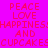 Pixelated text repeats 'PEACE LOVE HAPPINESS AND CUPCAKES' in red on a pink-to-blue gradient background with visible animation changes.