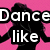 Pixelated image with pink background showing black silhouettes of people dancing, white text reading Dance like no one is watching.