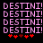 Pixelated pink text 'DESTINI!' repeated in a with red asterisks below, on black background