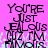 Pixelated text on a pink background with light blue pixelation at the bottom, showing 'You're Just Elous' and partial letters below.