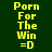 Yellow pixelated text on dark green background with cyan highlight bars moving across different lines of the phrase "Porn For The Win =D".