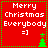 Red square icon with white text "Merry Christmas Everybody =]" and green pixelated Christmas tree, bordered by green dotted lines.
