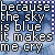 repeated blue eyes with text overlay reading 'because the sky is blue it makes me cry' in pixelated font