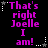 Pixelated purple text on black background with white star and dotted line accents, repeating 'That's right Joelle I am!' in a pattern