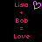 Static pixel art displays pink text and a heart symbol on black background with 'Lisa + Bob = Love' equation.