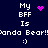 Dark blue background with white pixelated text reading "My BFF Is Panda Bear! :)" and two animated pink pixelated symbols.