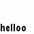 Black pixelated text 'helloo' on white background with gray rectangle in bottom right corner.