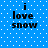 Blue background with white dots, black text reading "i love snow" in four identical arranged in a