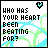 Pixelated text asks "WHO HAS YOUR HEART BEEN BEATING FOR?" with a heart symbol above, over a blue-green abstract background.