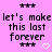 Pixelated text on pink background with heart symbols and star-like icons, displaying 'let's make this last forever' in two mirrored sections.