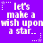 Purple background with white pixelated text repeating 'let's make a wish upon a star...' and small white star symbols scattered throughout.