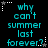 Pixelated cyan text on black background with animated white star and gray dot decorations, repeating 'why can't summer last forever?' in three