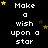 Black background with repeated white text "Make a wish upon a star" and scattered yellow stars, some of which change position across frames.