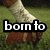 A pixelated image of a person's lower legs and feet on grass, with text overlays changing from 'born to' to 'play'