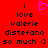 Red background with black pixelated text reading 'i love valerie distefano so much :)' and a pink heart symbol above the first 'i'.
