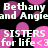 Pixelated text and pink heart shapes on a black background, repeating names and 'SISTERS for life <3' in white.