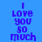 Blue background with purple text reading "I love you so much" arranged in a pattern across three and