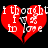 Red broken heart with white text "I thought I loved" over black background; two identical frames show no animation changes.