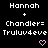 Pixelated text displays 'Hannah + Chandler= Truluv4eve' with two pink heart symbols on a black background.