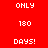 Red and yellow pixelated with repeated text 'ONLY', '180', and 'DAYS!' in white block letters, showing animation changes in yellow block positions