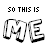 Animated sequence of 'SO THIS IS ME' text with changing colors and partial letter variations across frames.