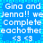 Blue background with white pixelated text repeating 'Gina and Jenna!! we Complete eachother <3 <3' in a mirrored pattern.