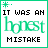 Two side-by-side pixelated text images with green borders, displaying "IT WAS AN honest MISTAKE" where the word "honest" alternates between green and cyan.
