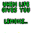 Green pixelated text 'WHEN LIFE GIVES YOU LEMONS...' repeated in four above a yellow smiley face and multicolored 'ASK WHY YOU DIDNT GET ICE CREAM' text