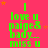 Bright pink background with green text reading "I love u paige& body.. miss u" repeated in a , scattered orange stars