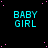 A static digital image displays multiple cyan 'BABY GIRL' text blocks on a black background with scattered pink dots.