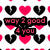 Pixelated heart pattern with alternating black and pink hearts on white background, overlaid text reading 'way 2 good 4 you' in red pixel font.