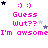 Pixelated pink text and star symbols on white background with repeated phrases 'Guess Wut??' and 'I'm awsome', varying star positions across frames.