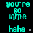 Animated pixel art displays cyan text 'you're so lame' and 'haha' on black background with small white symbols changing across frames.
