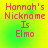 Four identical display red text on a green-yellow gradient background reading "Hannah's Nickname Is Elmo" with pixelated edges