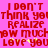 Pixelated red text on bright pink background repeats phrases with yellow sparkles over 'LOVE' and 'YOU', forming a wordwall of affectionate messages.