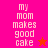Pixelated text 'my mom makes good cake' on a split background with pink and orange sections, accompanied by a star symbol.