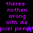 Pixel art text in purple on black and blue backgrounds with a small animated character, displaying 'theres nothen wrong with me pixel pirfe' across frames.