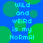 Blue background with green circles and cyan text reading "Wild and weird is my Normal" in pixelated font.