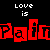 Black background with repeated white 'Love is' text and red stylized words including 'Pain', 'Passion', 'Strong', 'True', 'Hurtful', 'Beautiful', 'Forever'.