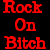 Red pixelated text "Rock On Bitch" on black background with white and red rock hand gesture icon.