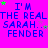 Bright pink background with blue text repeating "I'M THE REAL SARAH... FENDER" and scattered green stars, partially obscured by a gray rectangle.
