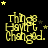 Yellow text reading "Things Have Changed." on black background with scattered yellow and gray stars, arranged in a of identical frames