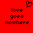 Red background with black pixelated text 'love goes nowhere' repeated twice and a pixelated heart symbol above the text.