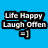 Blue background with black text reading 'Life Happy Laugh Offen' and a gray '=]' emoticon below, partially overlapping a light gray rectangle.