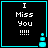 Four identical pixel-art display "I Miss You !!!!" text with cyan borders and a small cyan icon in the bottom-right corner