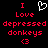 Pixelated red text on black background reads "I Love depressed donkeys <3" with a white heart outline above the text.
