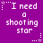 Purple background with white pixelated text "I need a shooting star" repeated in six positions, each with a small star symbol and dotted line animation effect.