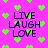 Pixelated text 'LIVE LAUGH LOVE' in dark blue on bright pink background with scattered green hearts, animated heart movement.