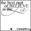 Static image with text "the best part of BELIEVE is the Love" and "falloutboy" with heart icons, displayed in a