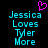 Pixelated cyan text reads "Jessica Loves Tyler More" with a pink heart symbol above the name, on black background.